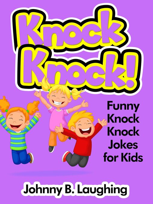 Cover image for Knock Knock! Funny Knock Knock Jokes for Kids